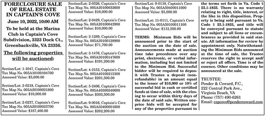 Foreclosure Sale of Real Estate in Captain’s Cove 5.13, 5.20, 5.27, 6.3